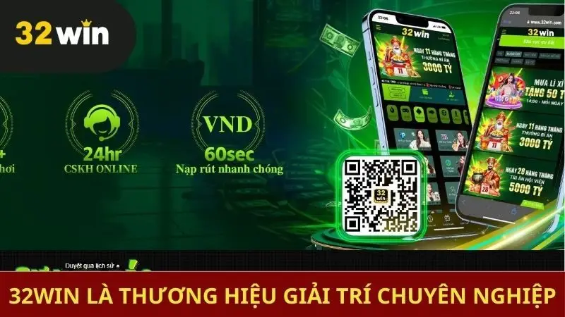 32win là thương hiệu giải trí chuyên nghiệp