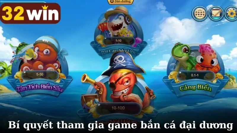 Bí quyết tham gia game bắn cá đại dương chuẩn xác
