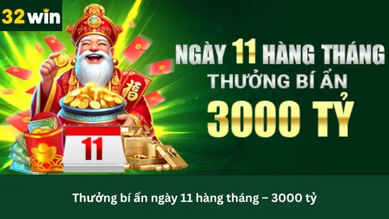Thưởng bí ẩn dành cho người chơi vào ngày 11 hàng tháng