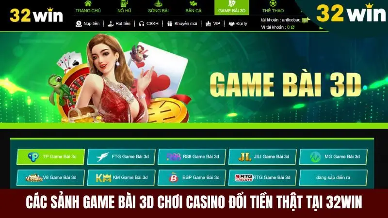Các sảnh game bài 3D chơi casino đổi tiền thật