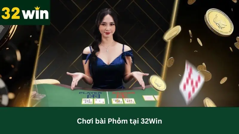 Tham gia sòng bài Phỏm đẳng cấp thưởng lớn