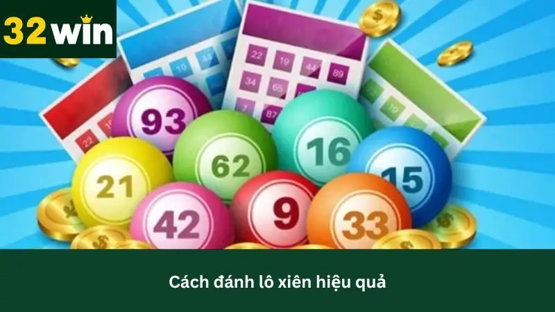 Mẹo đánh lô xiên hiệu quả từ chuyên gia
