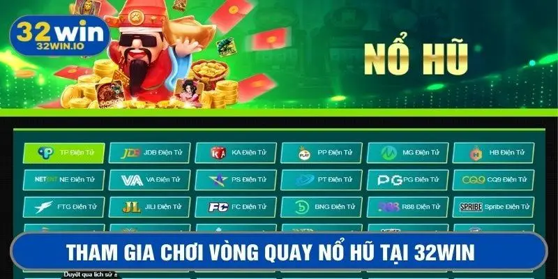 Truy cập 32win và chơi slot vòng quay nổ hũ săn thưởng lớn