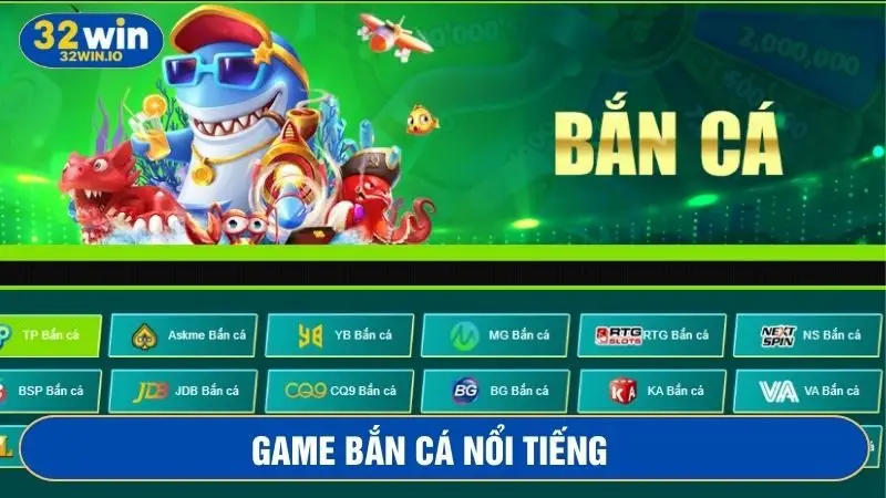 Game bắn cá nổi tiếng