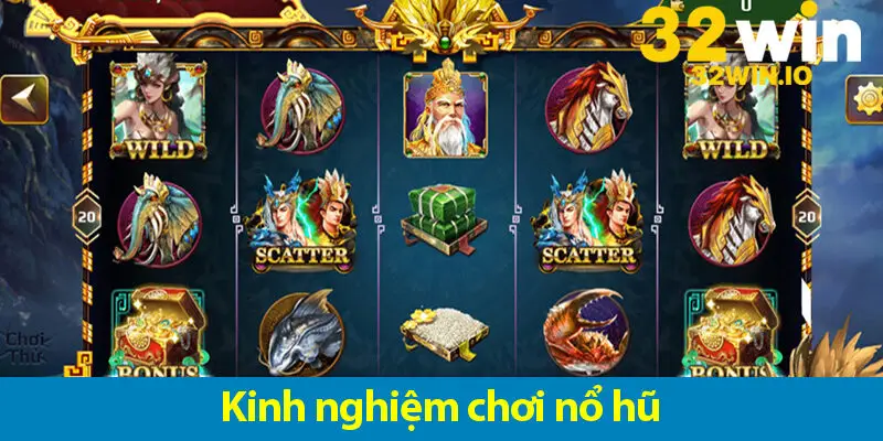 Kinh nghiệm chơi nổ hũ giúp bạn luôn chiến thắng 2025