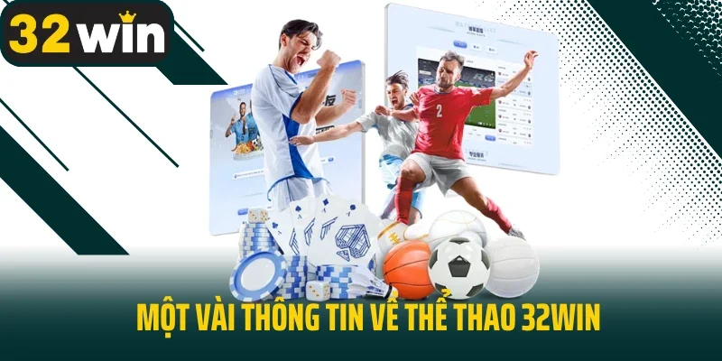 Một vài thông tin về thể thao 32win