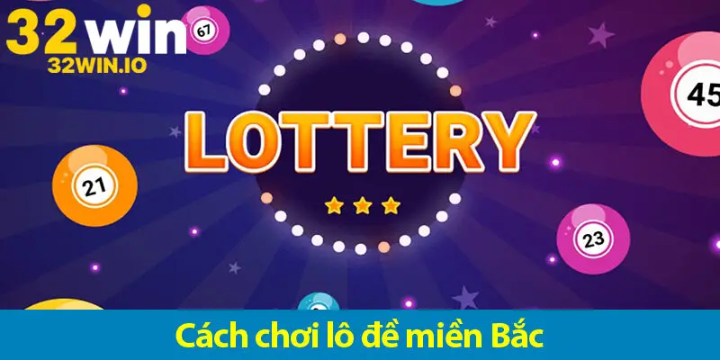 Các cách soi cầu lô đề miền Bắc chuẩn nhất cho các đề thủ áp dụng