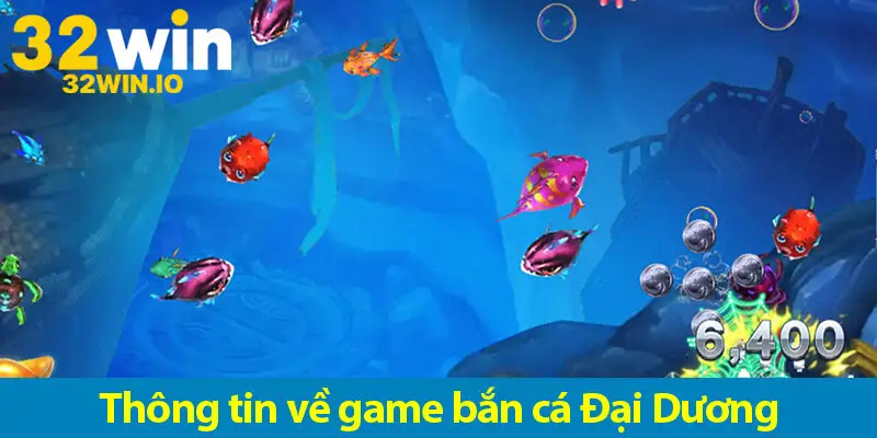 Khám phá trò chơi bắn cá Đại Dương và cách nâng cấp vũ khí trong game